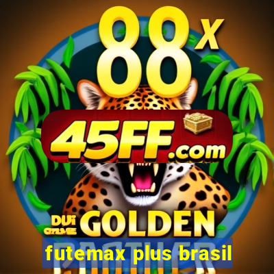 futemax plus brasil
